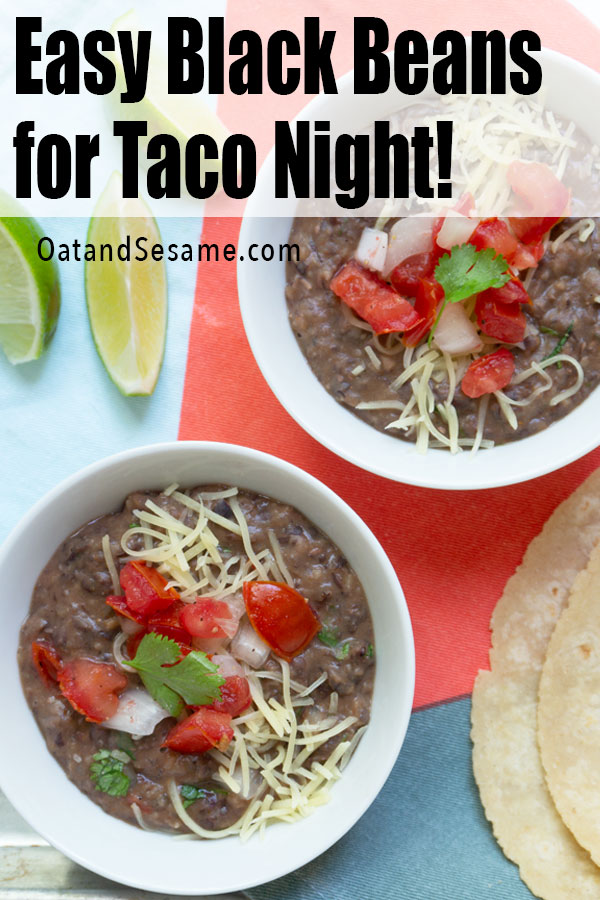 These easy black beans are the best for taco night! Simple + flavorful, serve them up as a black bean dip, on nachos, and in tacos, quesadillas, enchiladas. #TACOTUESDAY | #BLACKBEANDIP | #HEALTHYSNACKS | #HEALTHYRECIPES at OatandSesame.com #oatandsesame